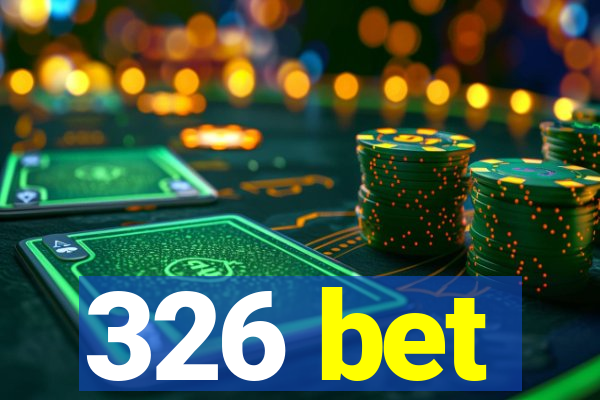 326 bet